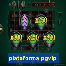 plataforma pgvip